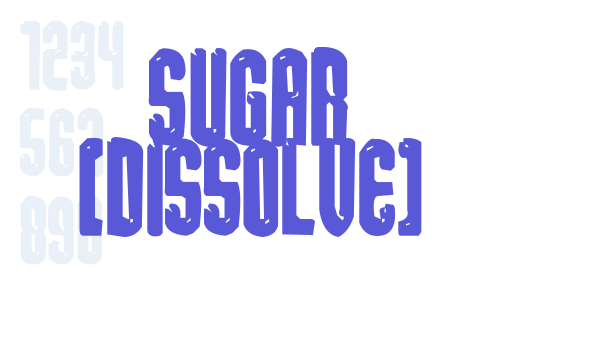 sugar [dissolve] Font